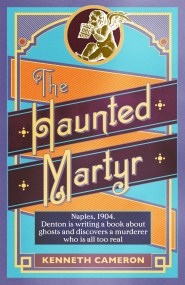 The Haunted Martyr
