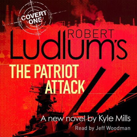 Robert Ludlum’s The Patriot Attack