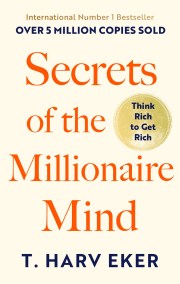 Secrets Of The Millionaire Mind