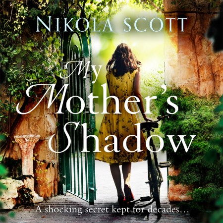 My Mother’s Shadow: The gripping novel about a mother’s shocking secret