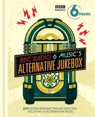 BBC Radio 6 Music’s Alternative Jukebox