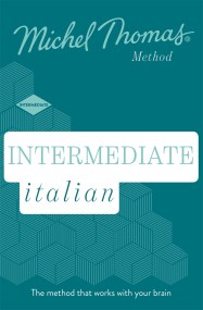 Intermediate Italian New Edition (Learn Italian with the Michel Thomas Method)