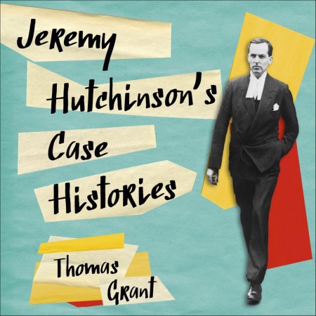 Jeremy Hutchinson’s Case Histories