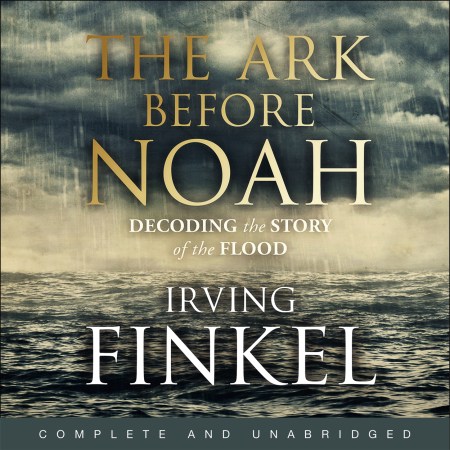 The Ark Before Noah
