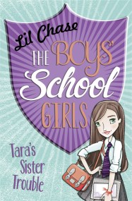 The Boys' School Girls: Tara's Sister Trouble