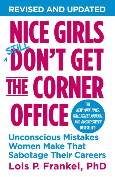 Nice Girls Don’t Get The Corner Office