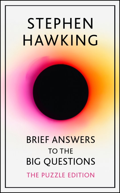 Brief Answers to the Big Questions