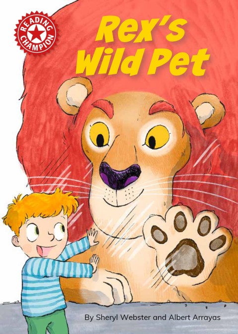 Reading Champion: Rex’s Wild Pet