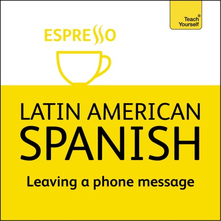 Complete Latin American Spanish Beginner to Intermediate Course
