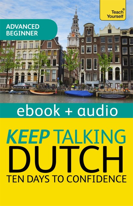 Keep Talking Dutch Audio Course – Ten Days to Confidence