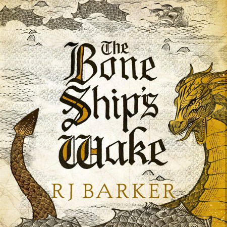 The Bone Ship’s Wake