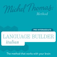 Language Builder Italian (Michel Thomas Method) - Full course