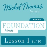 Foundation Hindi (Michel Thomas Method) - Lesson 1 of 9