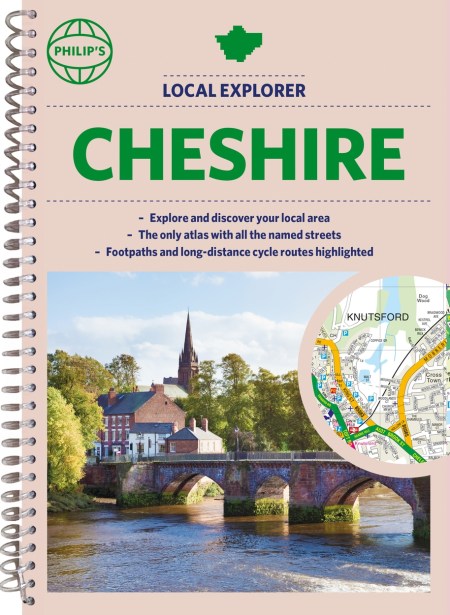 Philip’s Local Explorer Street Atlas Cheshire