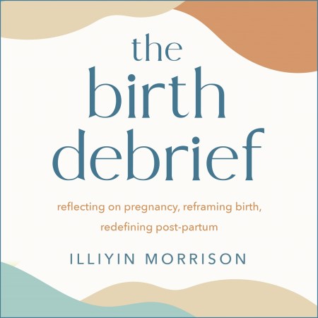 The Birth Debrief