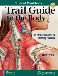 Trail Guide to the Body, 6th edition – Student Workbook