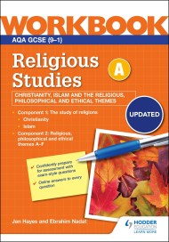 AQA GCSE Religious Studies Specification A Christianity, Islam and the Religious, Philosophical and Ethical Themes Workbook