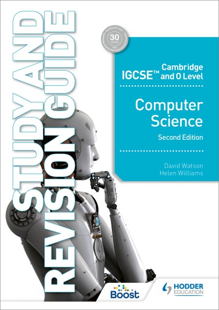 Cambridge IGCSE and O Level Computer Science Study and Revision Guide Second Edition Boost eBook