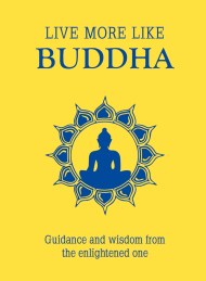 Live More Like Buddha