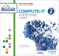 Compute-IT: Student's Book 2 - Computing for KS3 Boost Core