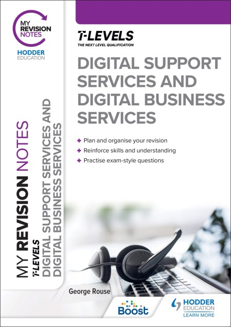 My Revision Notes: Digital Support Services and Digital Business Services T Levels Boost eBook