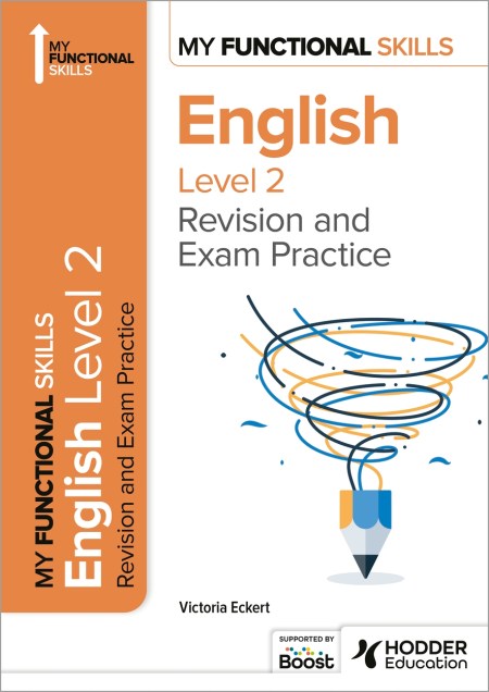 My Functional Skills: Revision and Exam Practice for English Level 2 Boost eBook