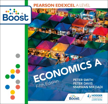 Pearson Edexcel A level Economics A Fifth Edition: Boost Premium