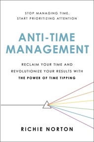 Anti-Time Management