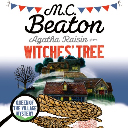 Agatha Raisin and the Witches’ Tree