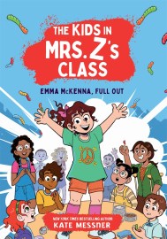 Emma McKenna, Full Out (The Kids in Mrs. Z’s Class #1)