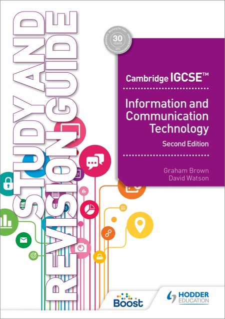 Cambridge IGCSE Information and Communication Technology Study and Revision Guide Second Edition Boost eBook