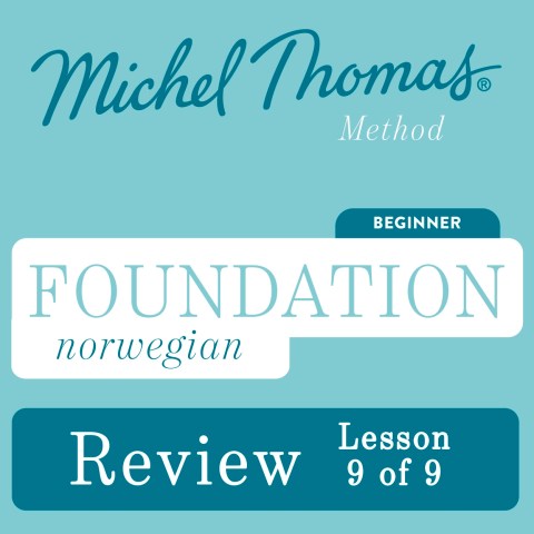 Foundation Norwegian (Learn Norwegian with the Michel Thomas Method) - Lesson Review (9 of 9)