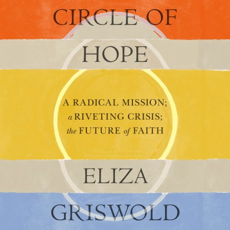 Circle of Hope: A National Book Award Finalist