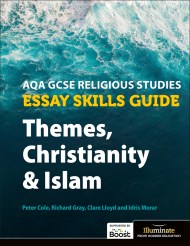 AQA GCSE Religious Studies Essay Skills Guide: Themes, Christianity and Islam Boost eBook