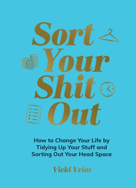 Sort Your Shit Out