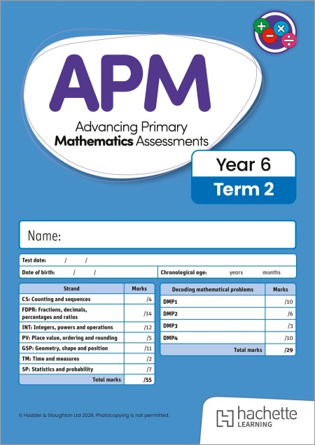 Advancing Primary Mathematics Assessments, Year 6 Term 2, 10pk
