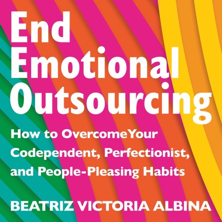 End Emotional Outsourcing