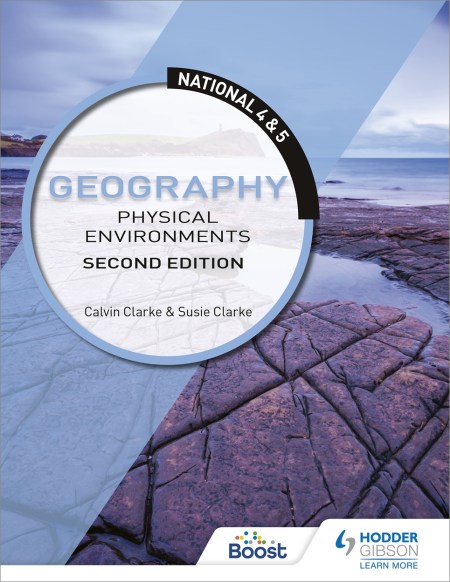 National 4 & 5 Geography: Physical Environments, Second Edition: Boost eBook