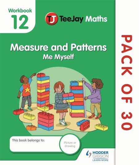 TeeJay Maths CfE Early Level  Workbook 12 (Pack of 30): Measure and Patterns: Me Myself