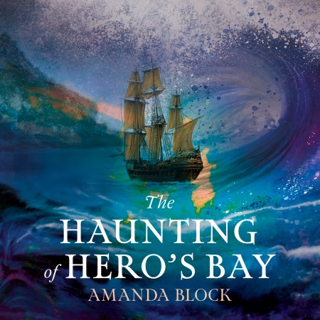 The Haunting of Hero’s Bay