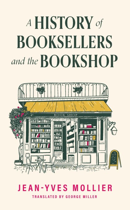 A History of Booksellers and the Bookshop