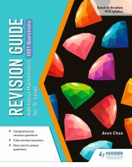 Revision Guide: Additional Mathematics 1001 Questions for ‘O’ Level