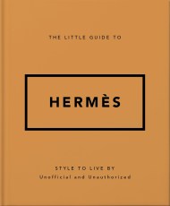The Little Guide to Hermès