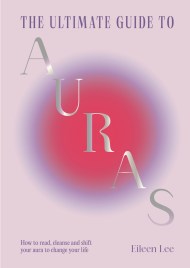 The Ultimate Guide to Auras