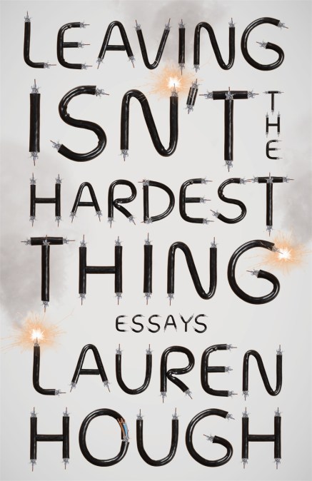 Leaving Isn’t the Hardest Thing