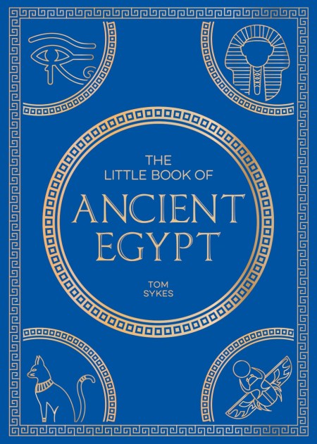 The Little Book of Ancient Egypt