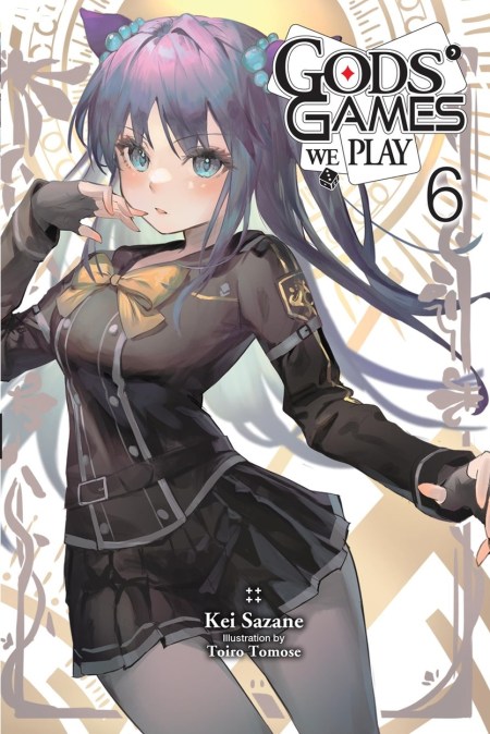 Gods’ Games We Play, Vol. 6 (light novel)