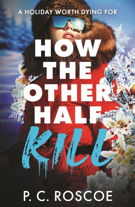 How the Other Half Kill