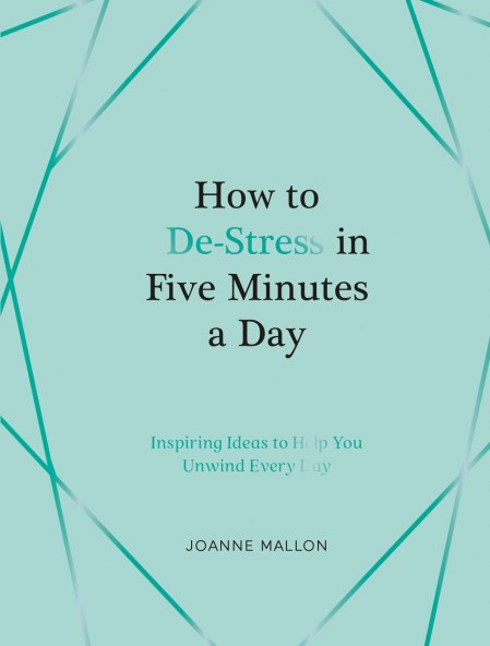 How to De-Stress in Five Minutes a Day