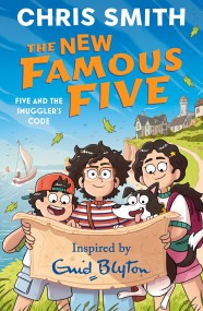 The New Famous Five: Five and the Smuggler’s Code